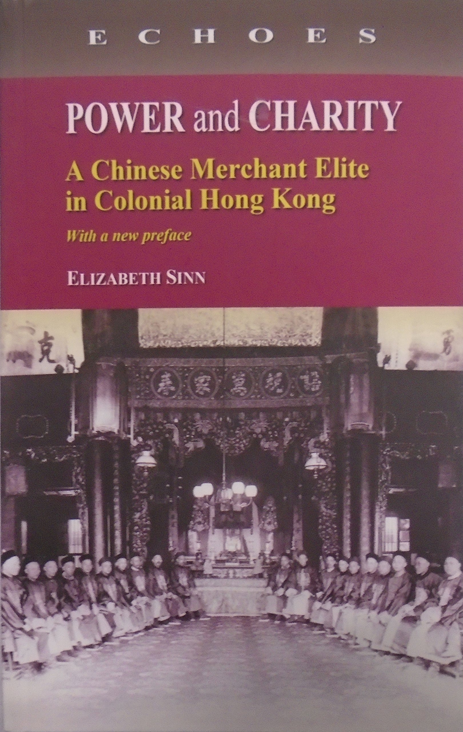 หนังสือ Power and charity: A Chinese merchant elite in Colonial Hong Kong